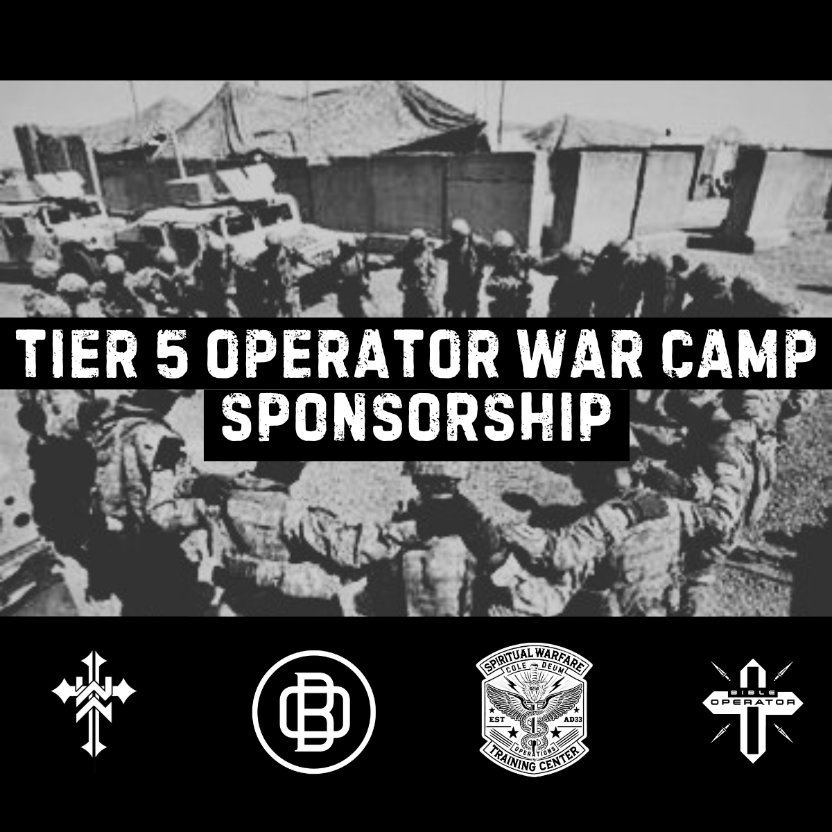 Tier 5 Operator War Camp Sponsorship: Sponsor An Entire War Camp of 20 Military & Veteran Men
