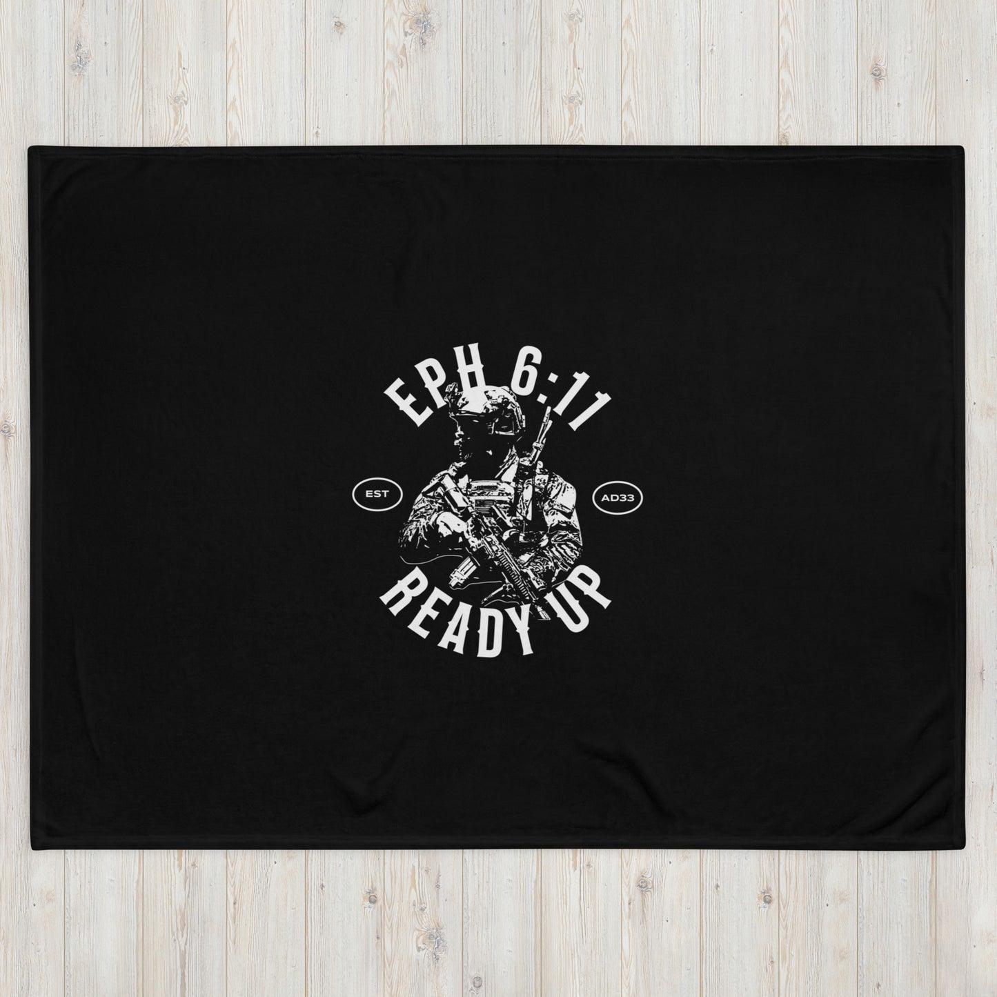 “Ready Up” Throw Blanket – Ephesians 6:11 Edition
